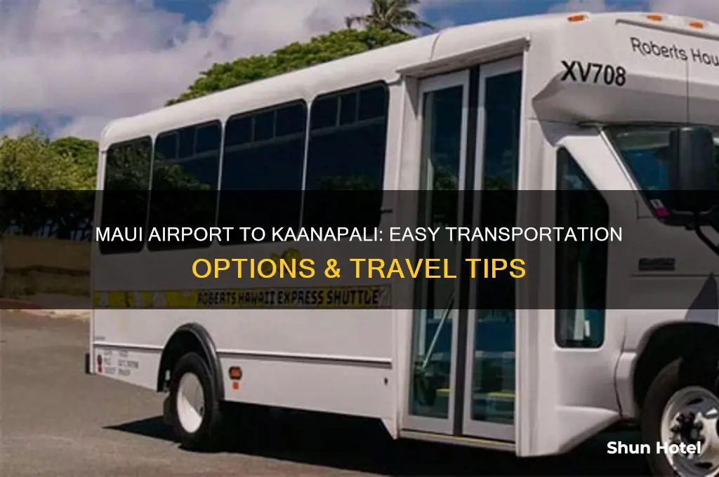how to get from maui airport to kaanapali