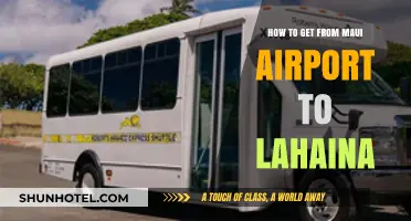 Maui Airport to Lahaina: Easy Transportation Options and Tips