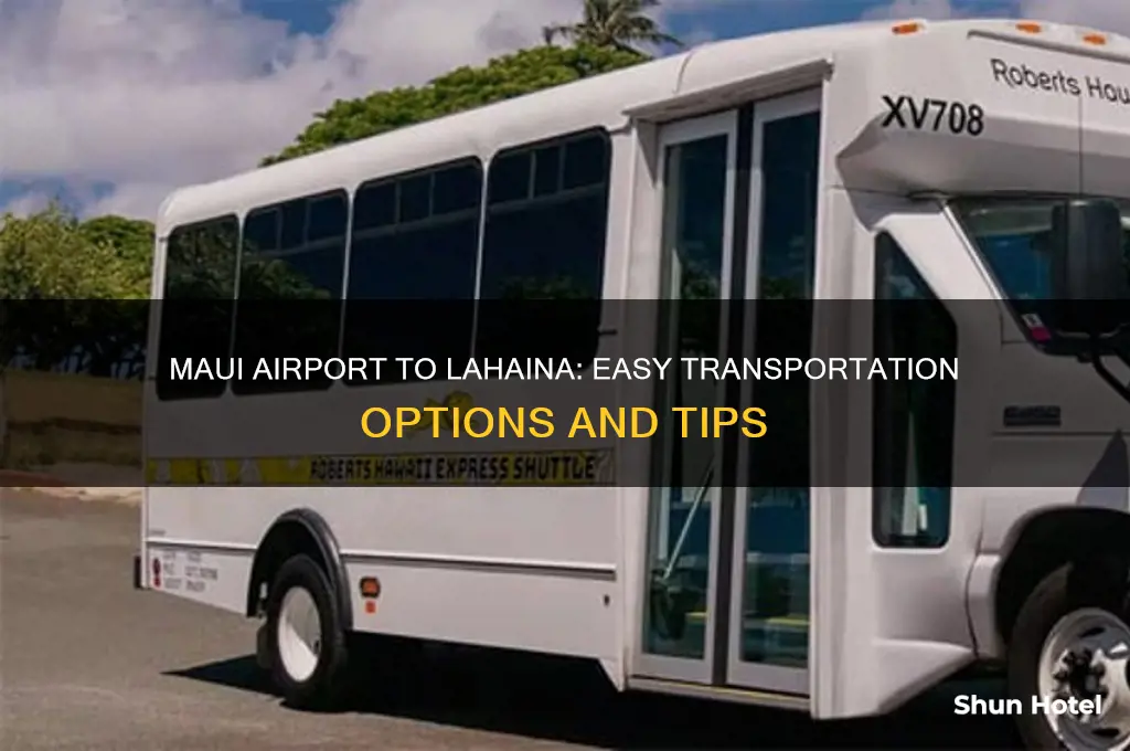 how to get from maui airport to lahaina