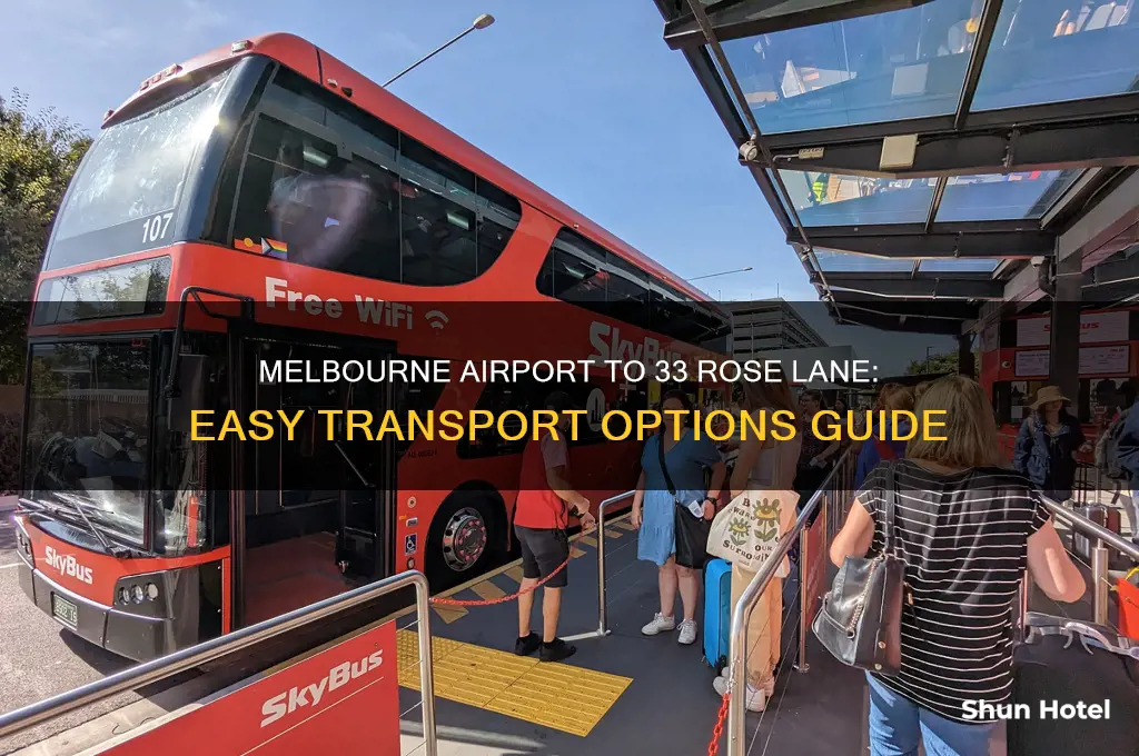how to get from melbourne airport to 33 rose lane