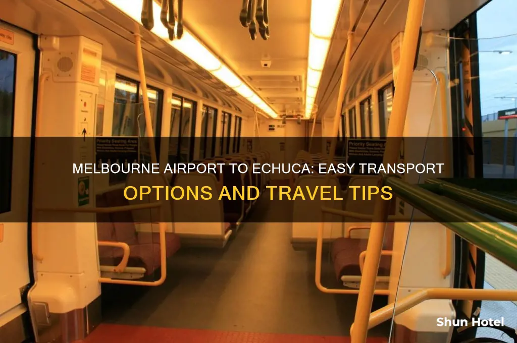 how to get from melbourne airport to echuca