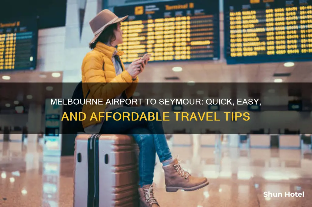 how to get from melbourne airport to seymour