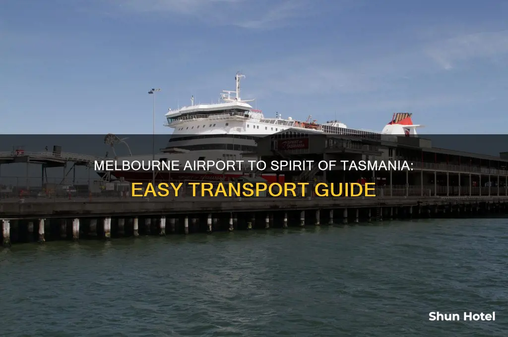how to get from melbourne airport to spirit of tasmania