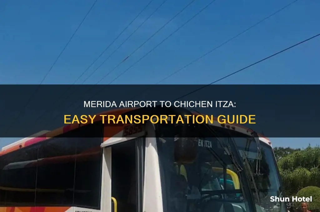 how to get from merida airport to chichen itza