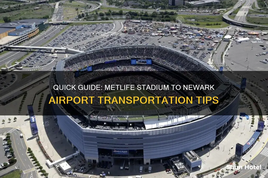 how to get from metlife stadium to newark airport
