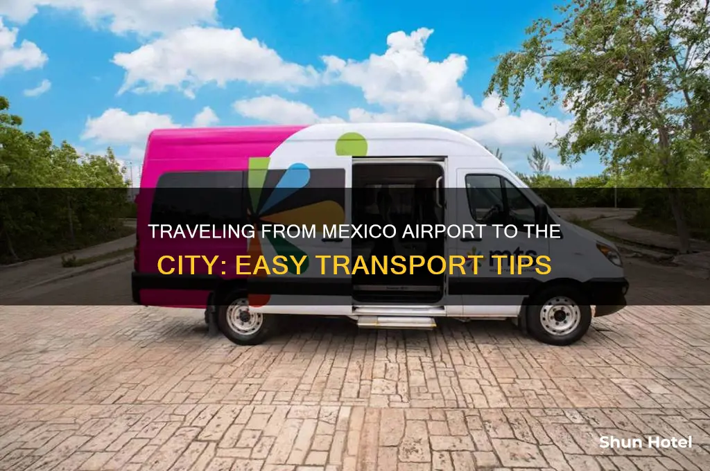 how to get from mexico airport to city
