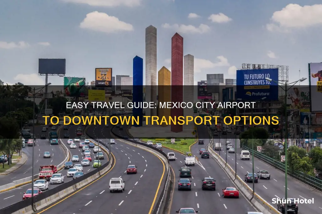 how to get from mexico city airport to downtown