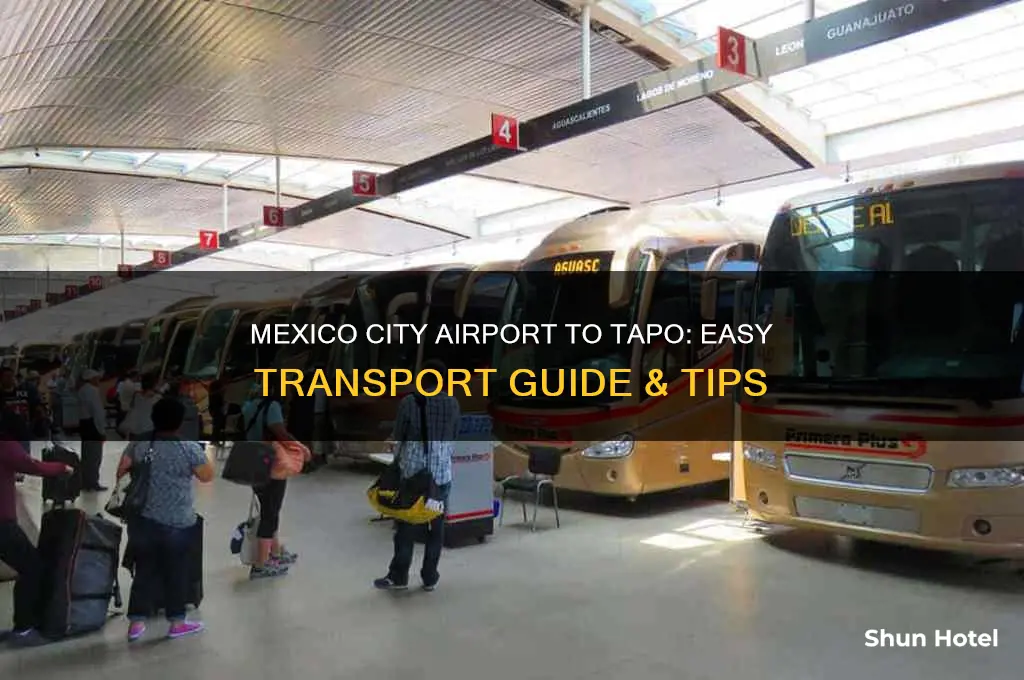 how to get from mexico city airport to tapo