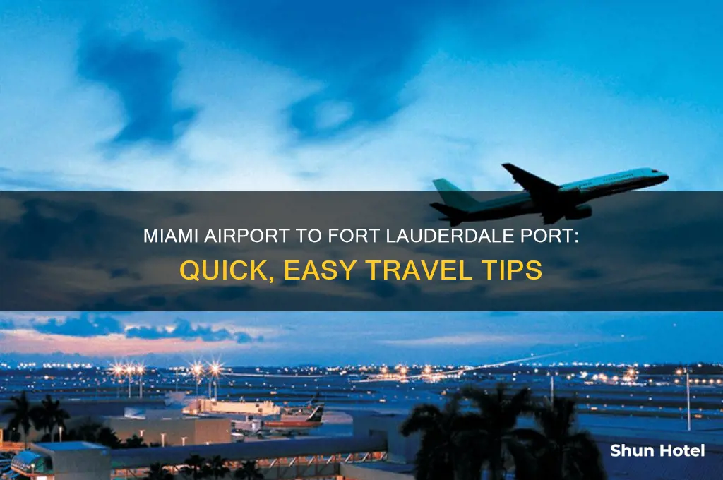 how to get from miami airport to fort lauderdale port