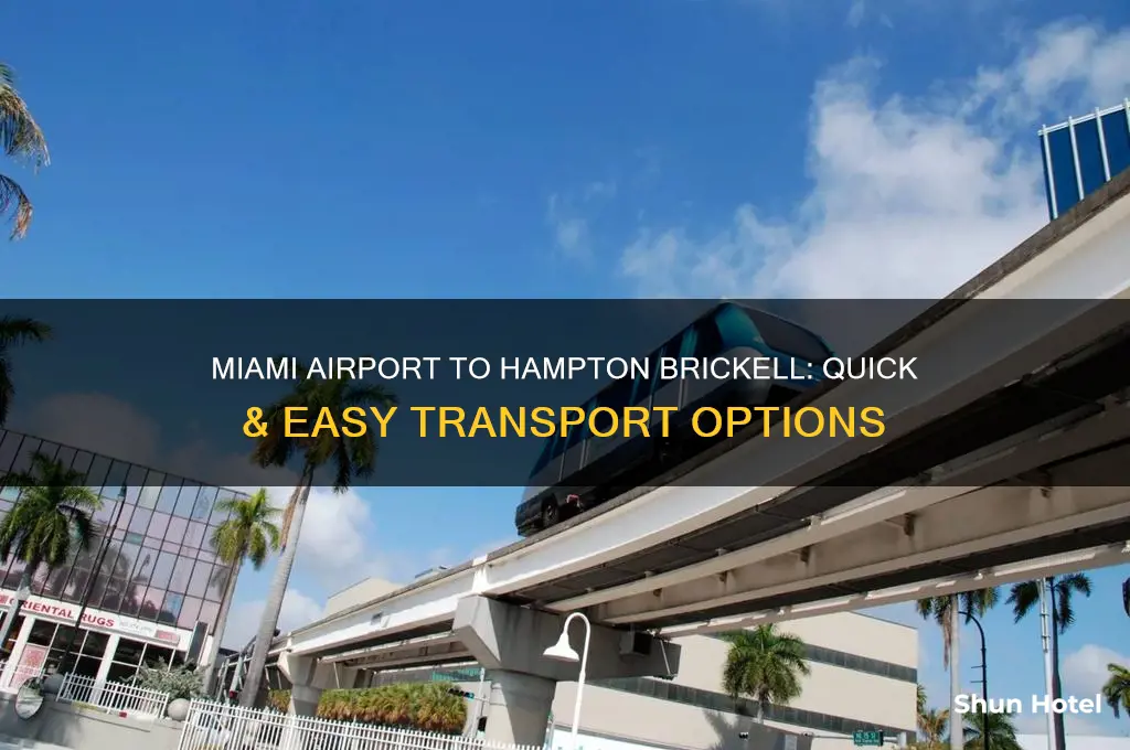 how to get from miami airport to hampton brickell