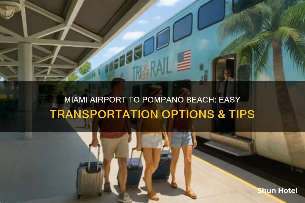 how to get from miami airport to pompano beach