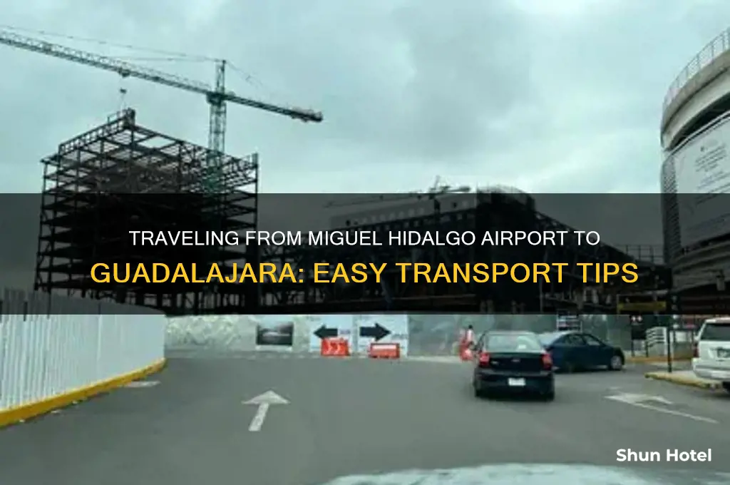 how to get from miguel hidalgo airport into guadeljara
