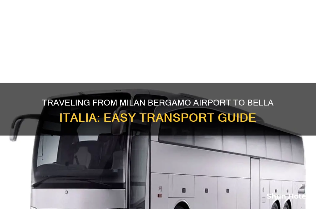 how to get from milan bergamo airport to bella italia