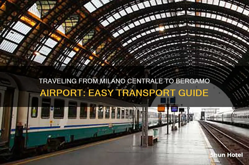 how to get from milano centrale to bergamo airport