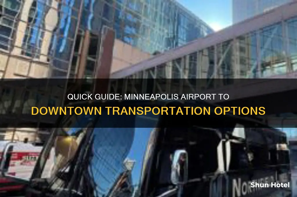 how to get from minneapolis airport to downtown minneapolis