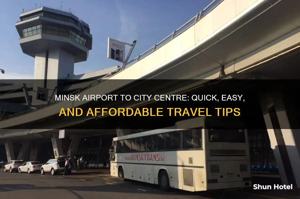 how to get from minsk airport to city centre
