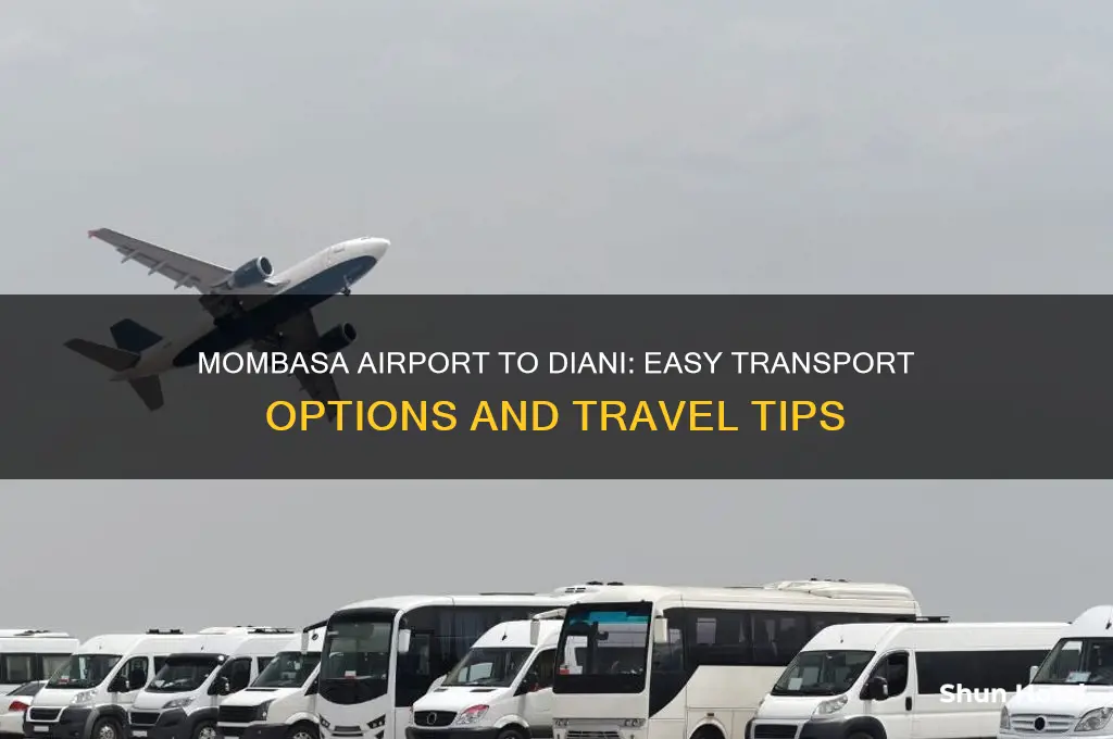 how to get from mombasa airport to diani