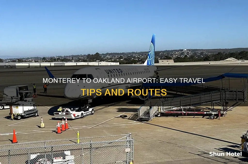 how to get from monterey to oakland airport