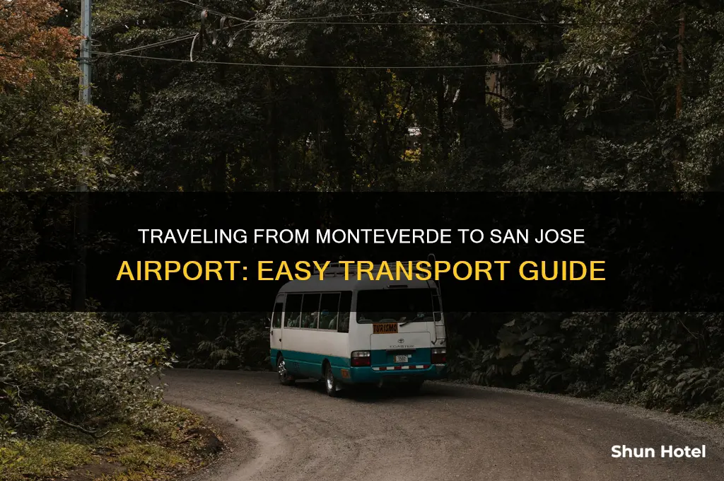 how to get from monteverde to san jose airport