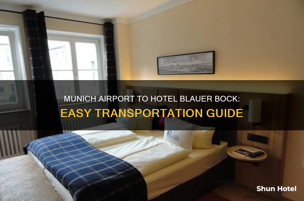 how to get from munich airport to hotel blauer bock