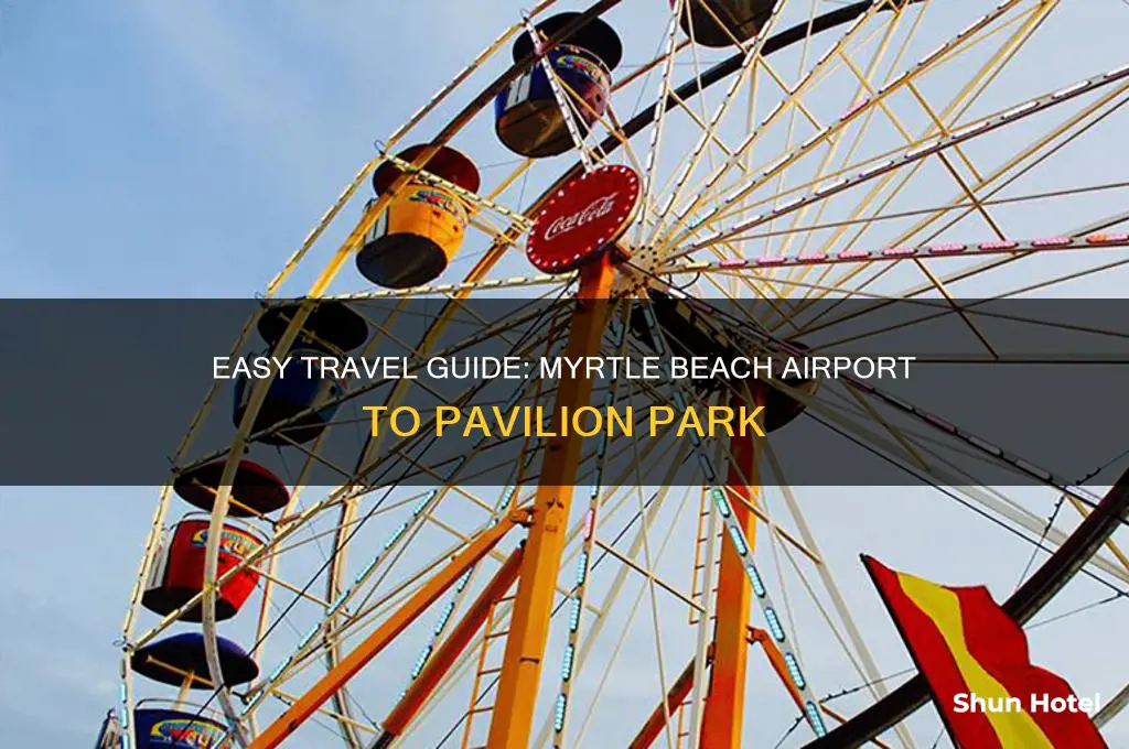 how to get from murtle beach airport to pavilion