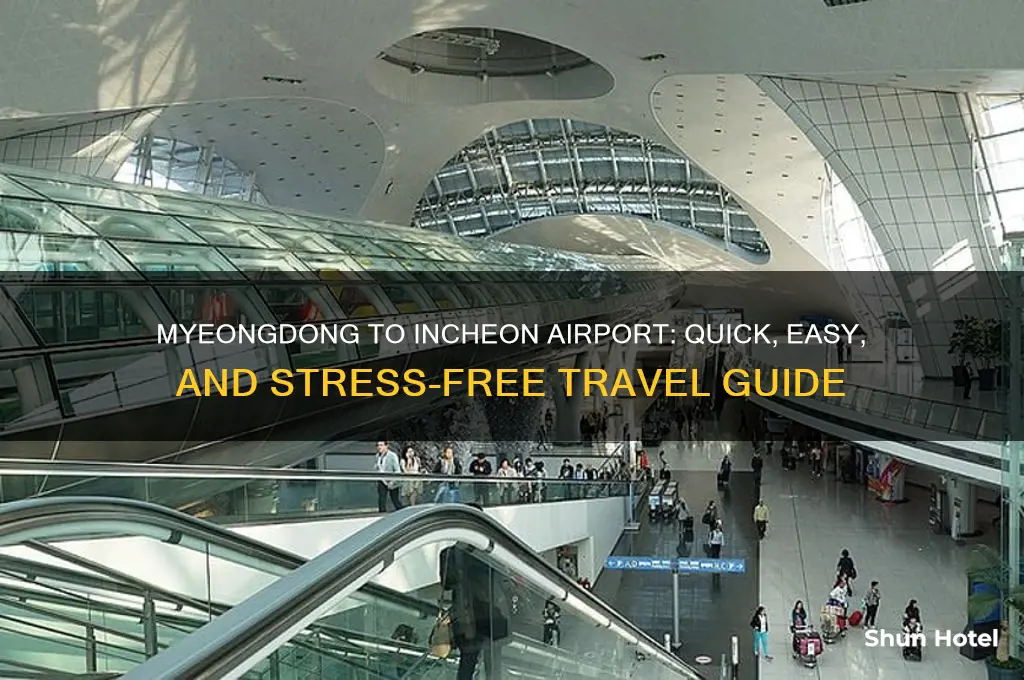 how to get from myeongdong to incheon airport