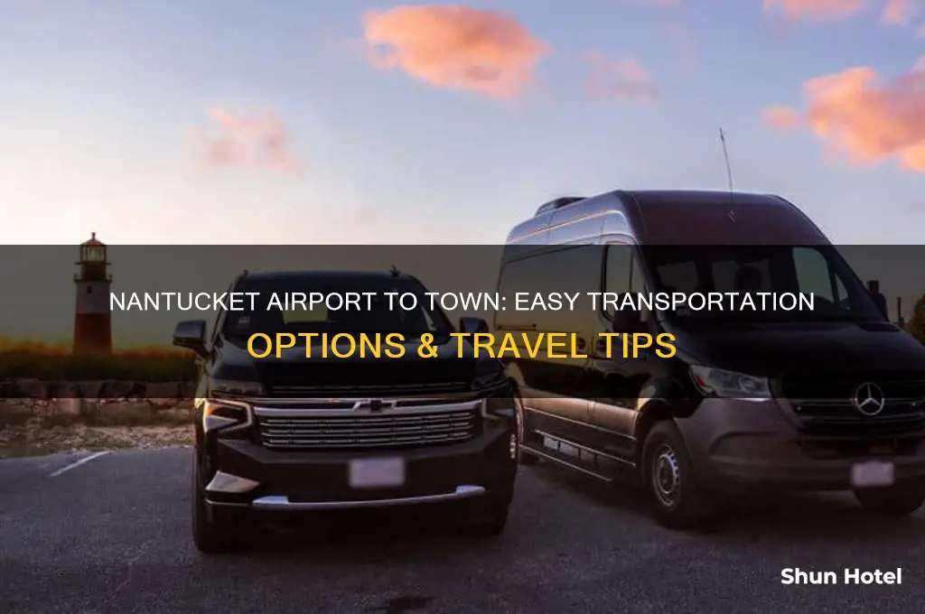 how to get from nantucket airport to town