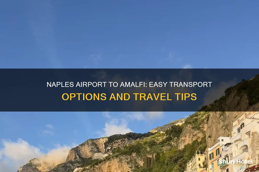 how to get from naples airport to amalfi