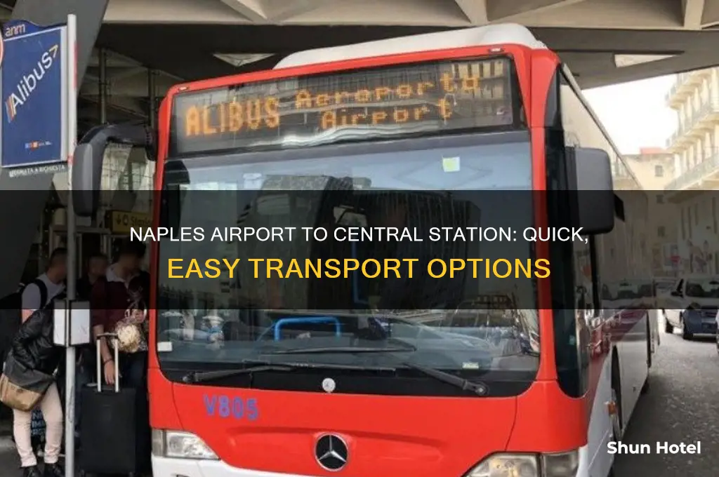how to get from naples airport to central station