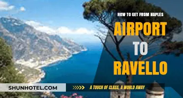 Naples Airport to Ravello: Easy Transport Options and Travel Tips