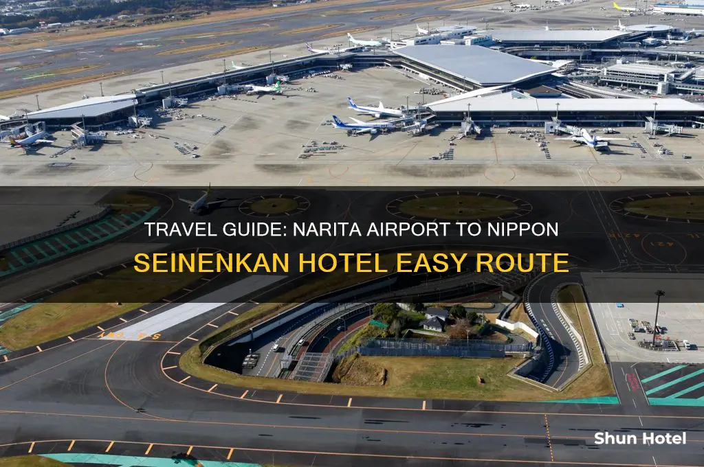 how to get from narita airport to nippon seinenkan hotel