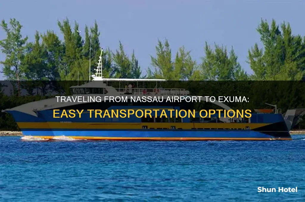 how to get from nassau airport to exuma