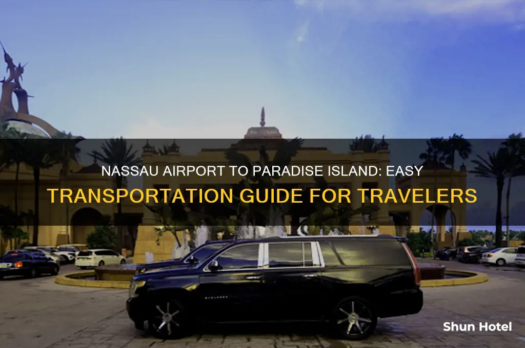 how to get from nassau airport to paradise island