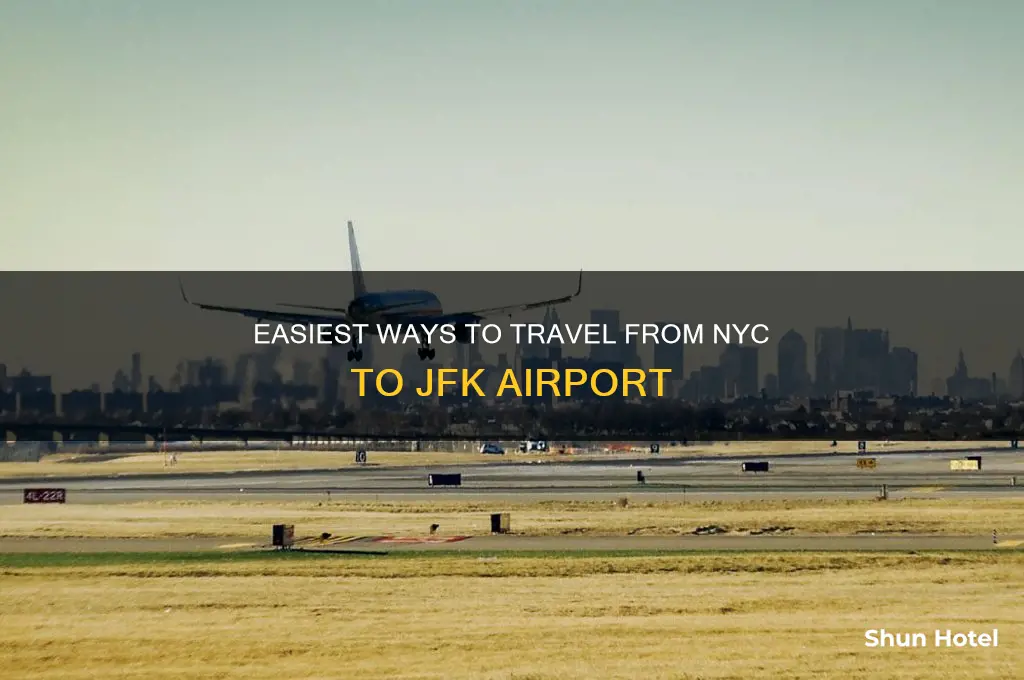 how to get from new york city to jfk airport