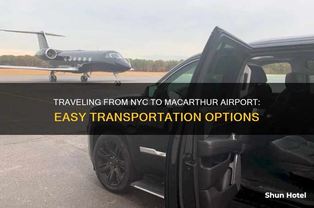 how to get from new york city to macarthur airport
