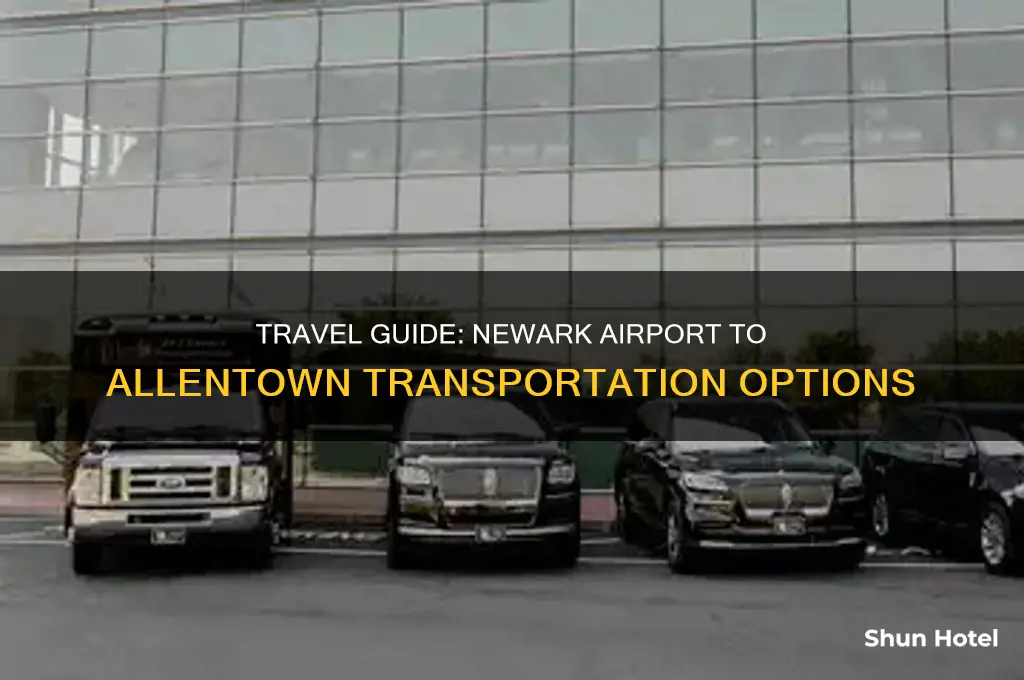 how to get from newark airport to allentown