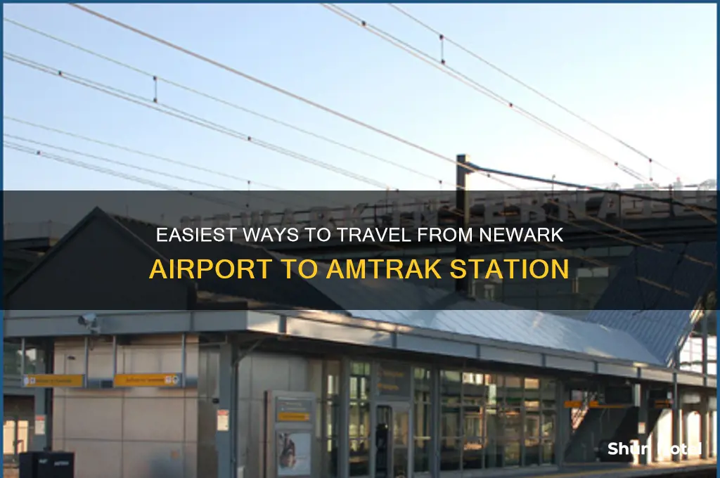 how to get from newark airport to amtrak station