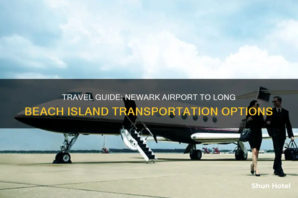how to get from newark airport to long beach island
