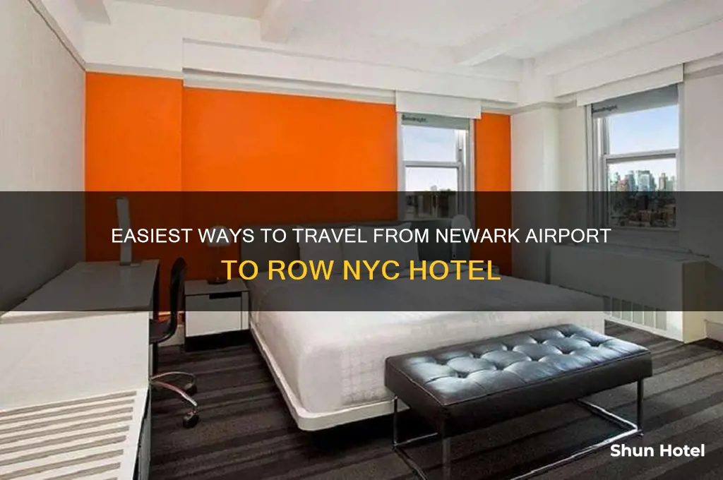 how to get from newark airport to row nyc hotel