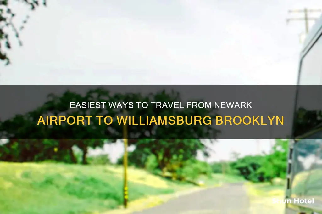 how to get from newark airport to williamsburg brooklyn