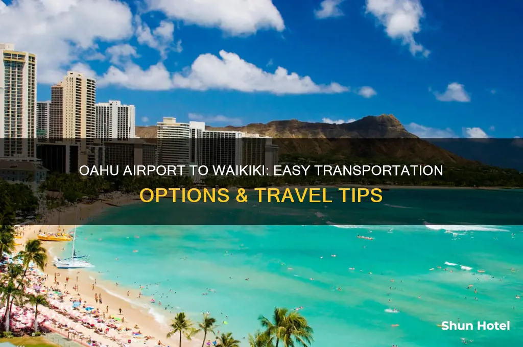 how to get from oahu airport to waikiki