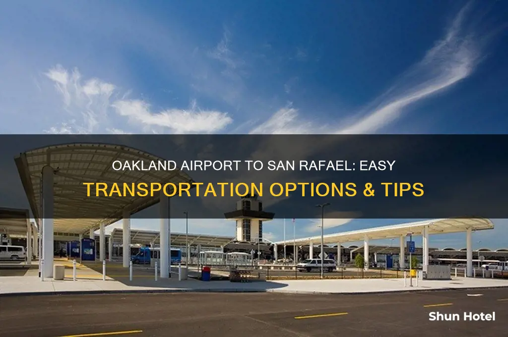 how to get from oakland airport to san rafael