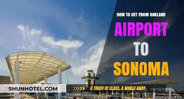 Oakland Airport to Sonoma: Easy Travel Tips and Transport Options