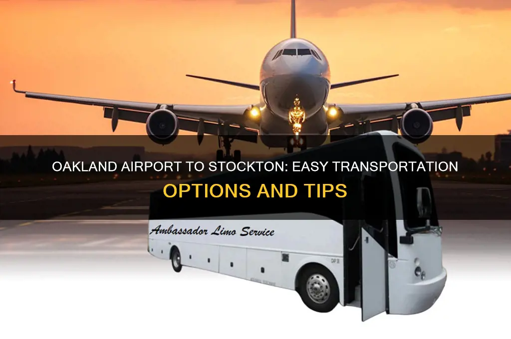 how to get from oakland airport to stockton