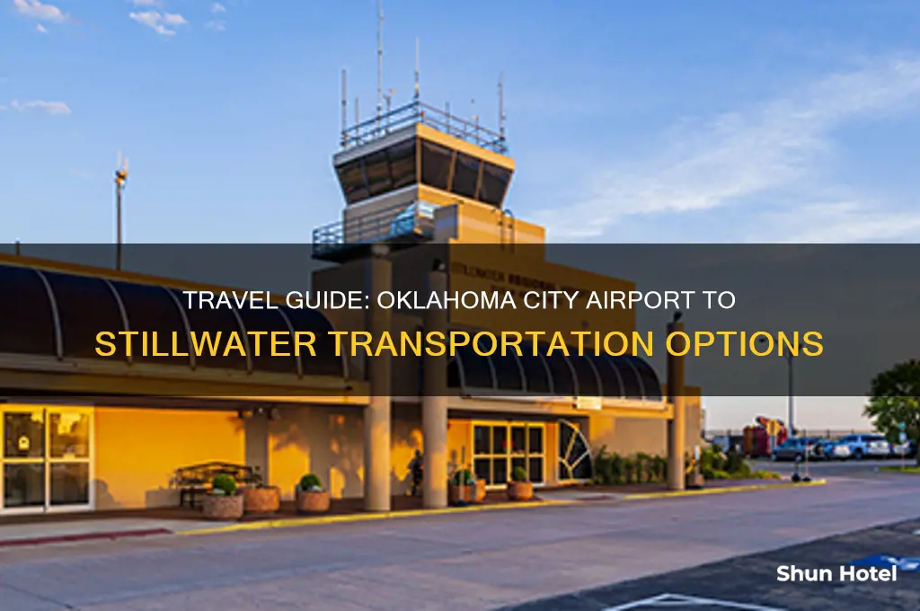 how to get from oklahoma city airport to still water