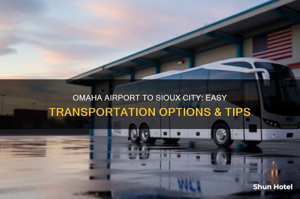 how to get from omaha airport to sioux city iowa