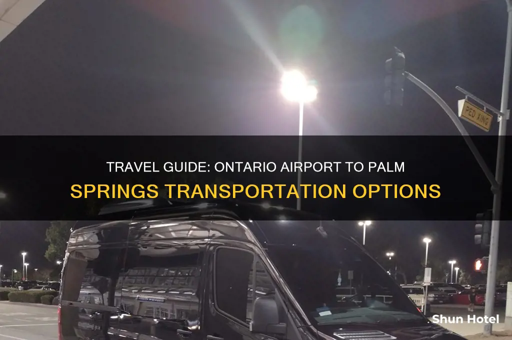 how to get from ontario airport to palm springs