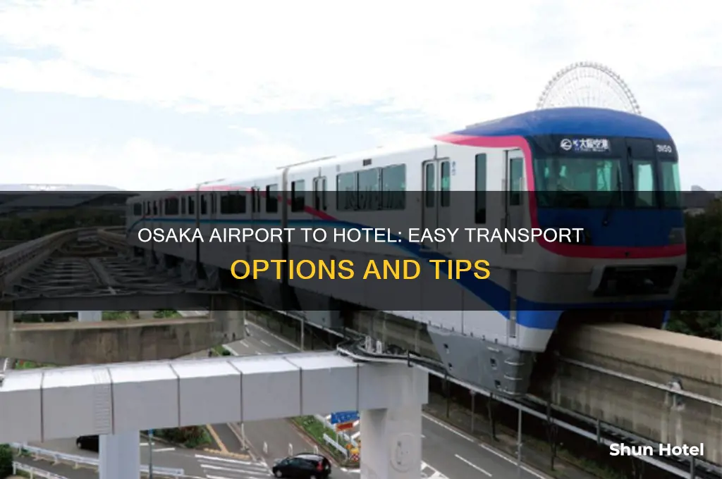 how to get from osaka airport to hotel