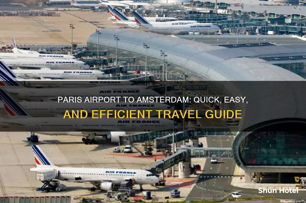 how to get from paris airport to amsterdam