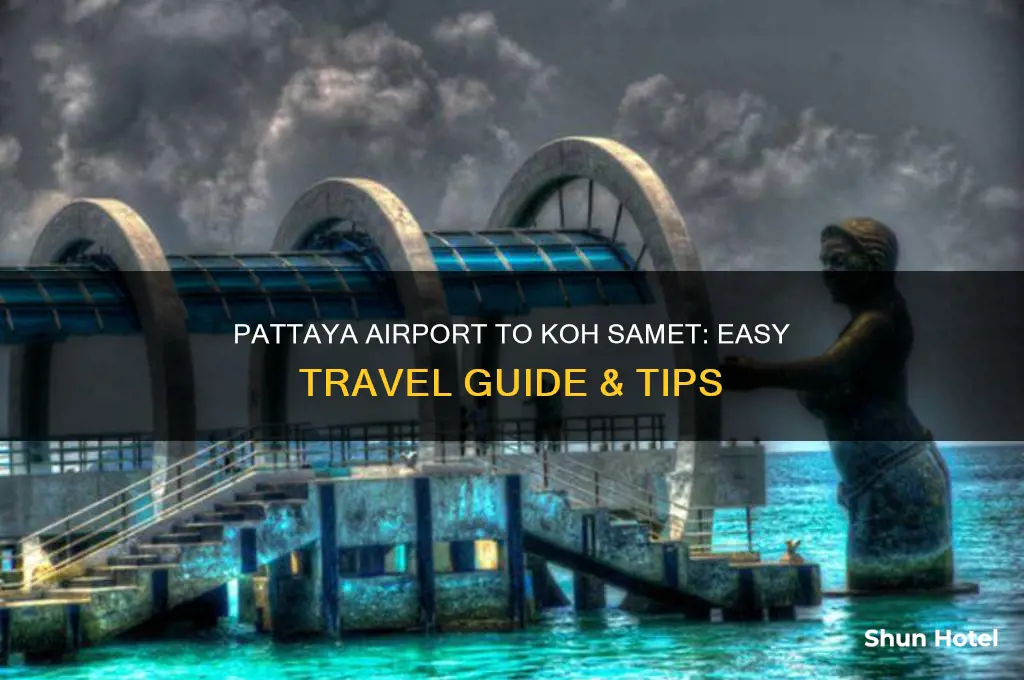 how to get from pattaya airport to koh samet